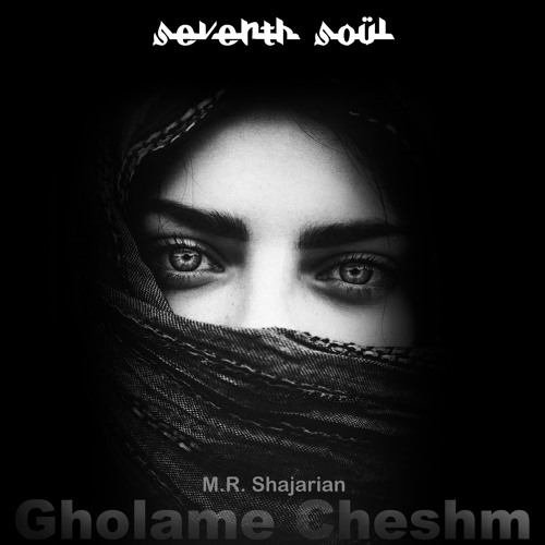 Seventh Soul - Gholame Chashm